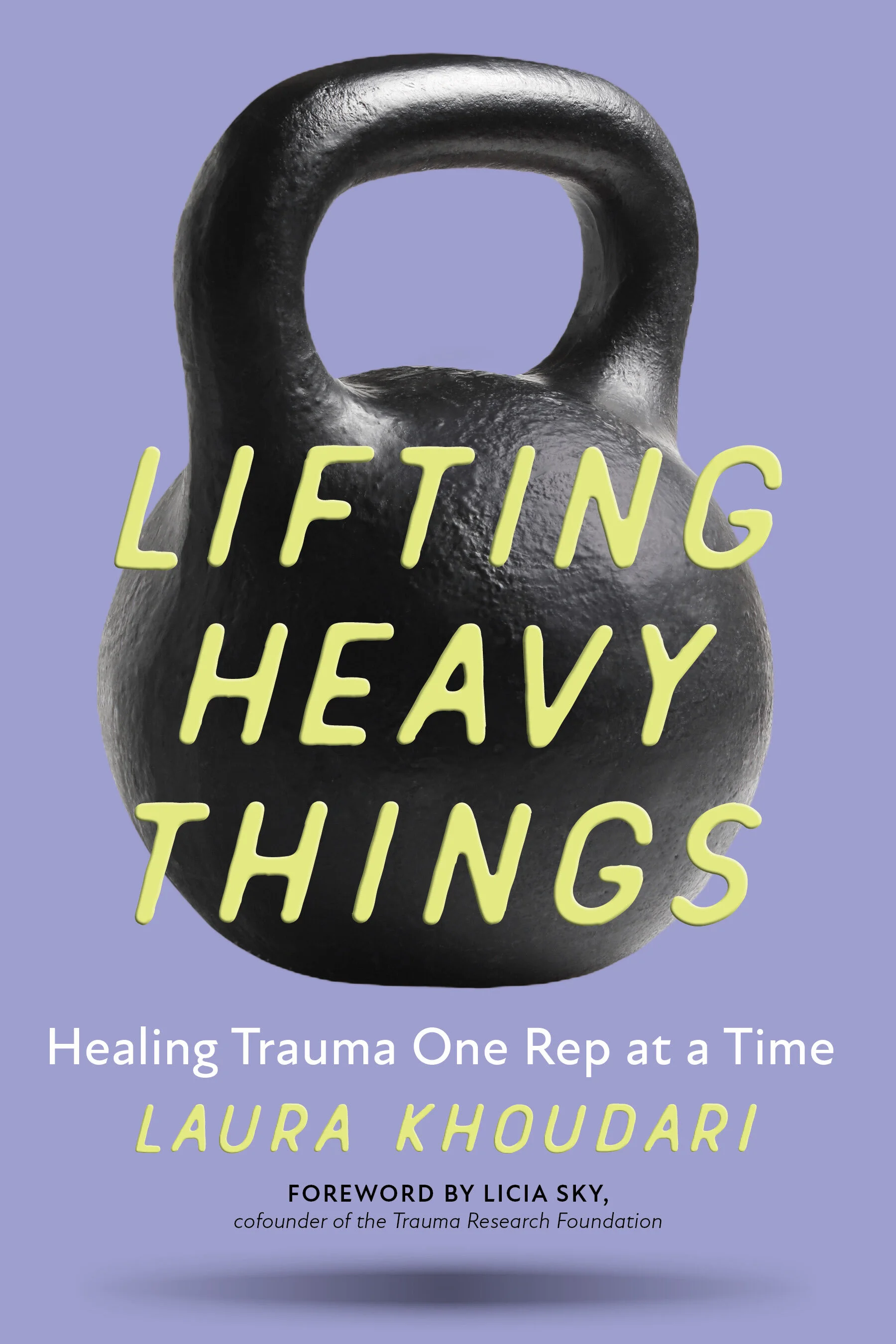 Lifting Heavy Things — Laura Khoudari