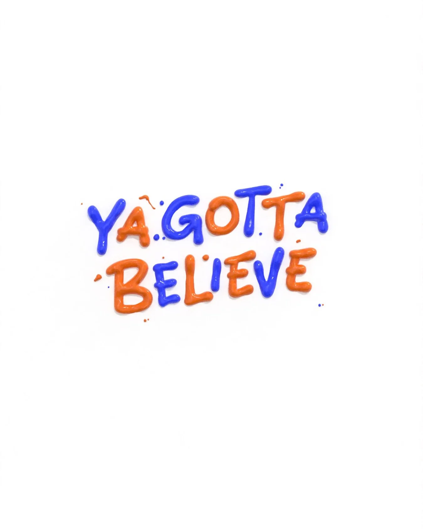 Ya Gotta Believe 

#lgm #mets #playoffs #newyork #3d #3dlettering #paint #petealonso #lfgm #yagottabelieve