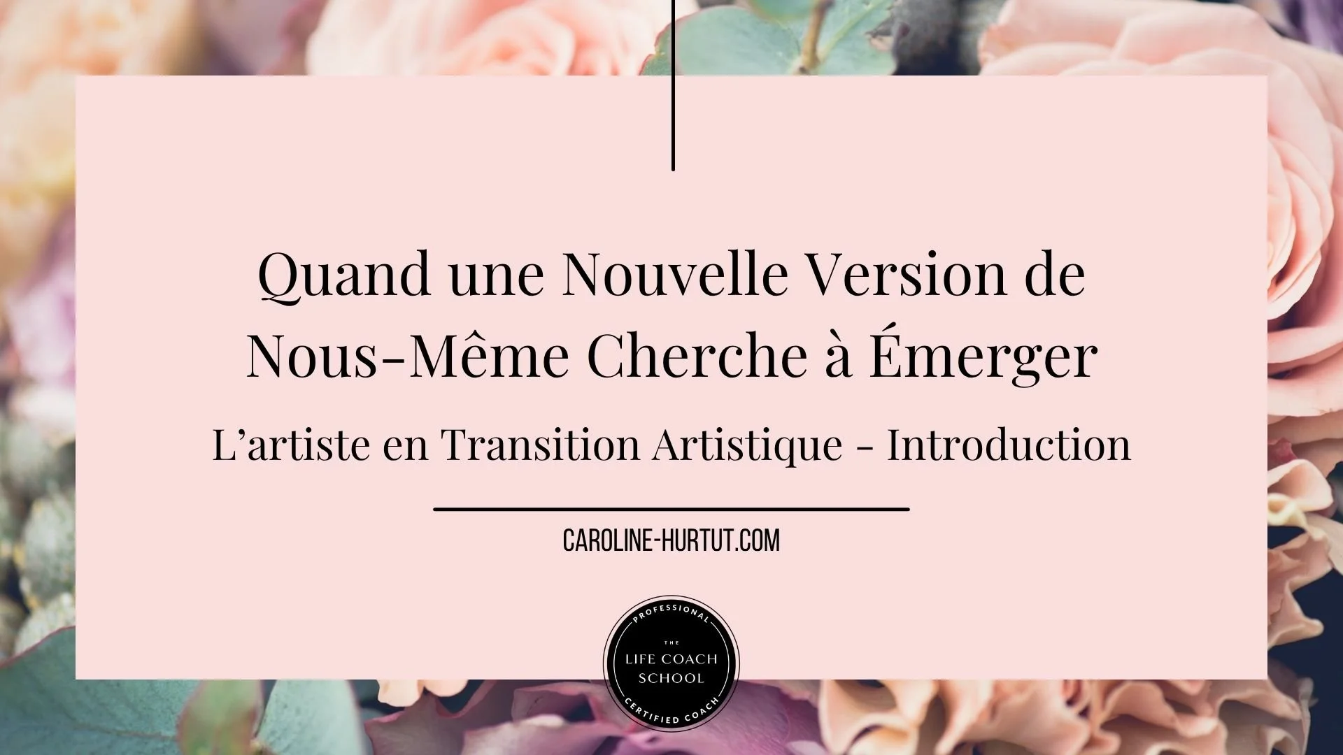 L’artiste en Transition Artistique, Introduction - Quand une Nouvelle Version de Nous-Même Cherche à Émerger