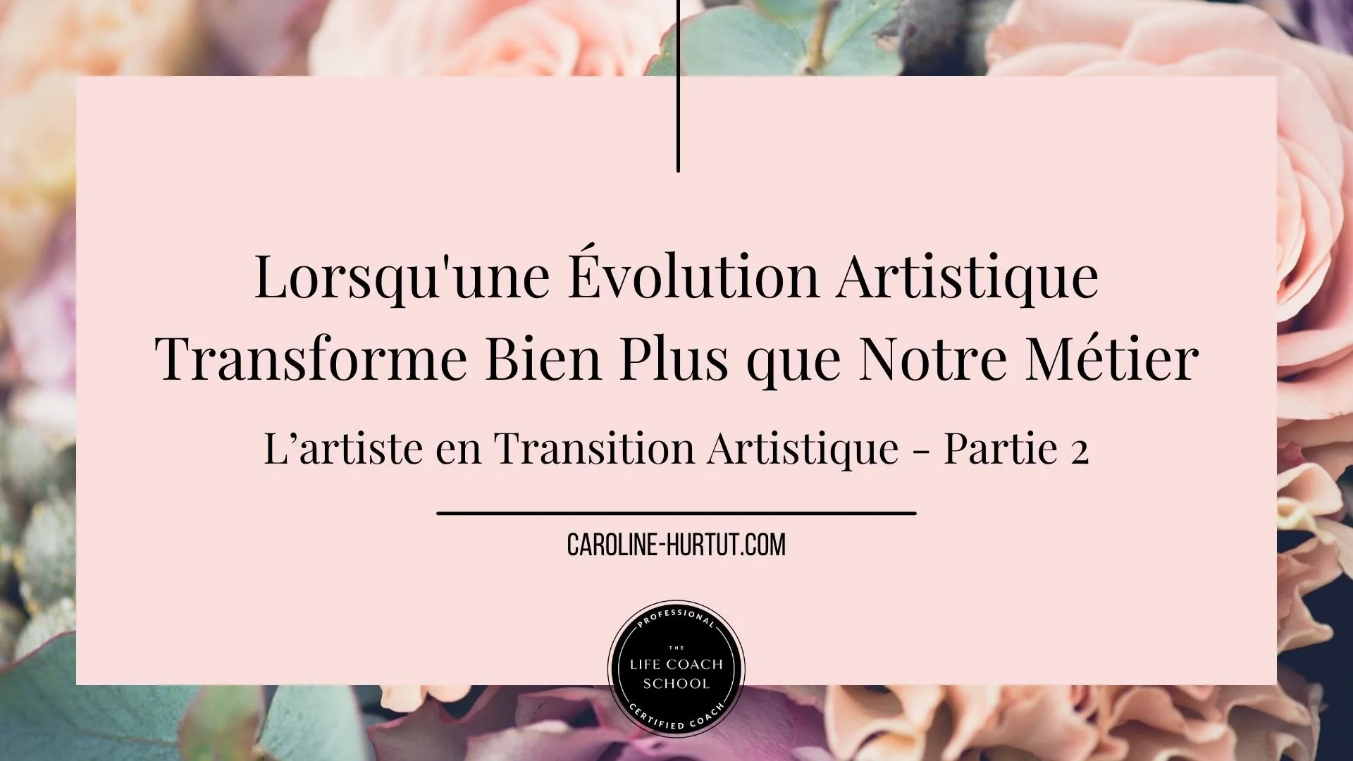 L’artiste en Transition Artistique Partie 2&nbsp;: Lorsqu'une Évolution Artistique Transforme Bien Plus que Notre Métier