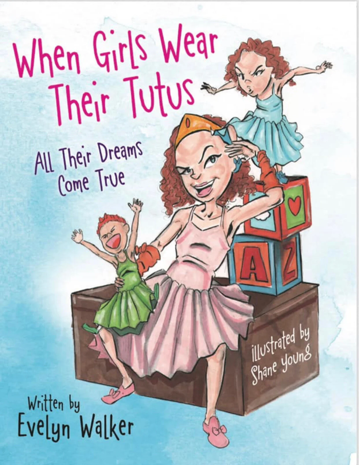 “When Girls Wear Their Tuts” my first collaboration children’s book with local author Evelyn Walker
