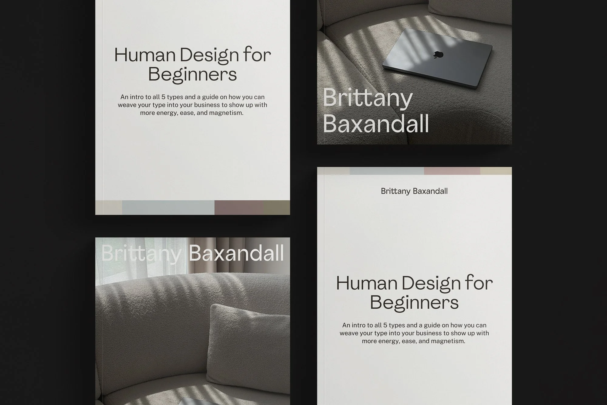 Collection of four images: a book titled "Human Design for Beginners" by Brittany Baxandall with a white cover, a closed MacBook on a gray sofa, the author’s name written across a blurred background, and a close-up of a beige sofa with a gray pillow, all on black background.