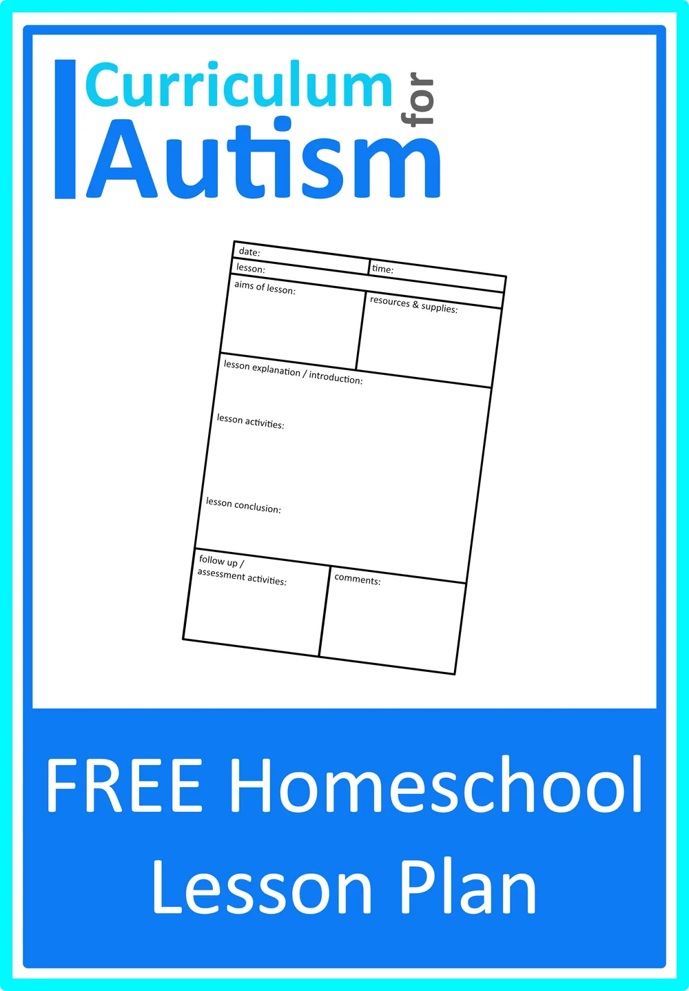 FREE Autism Homeschool or Home Education Lesson Plan Printable Template for Parents — Curriculum For Autism free-autism-homeschool-or-home-education-lesson-plan-printable-template-for-parents-curriculum-for-autism