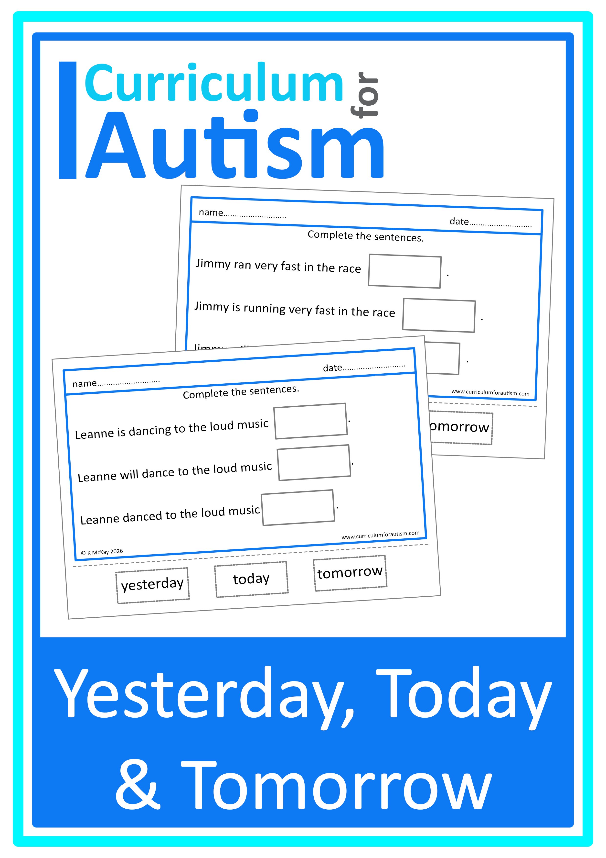 Adverbs of Time Complete The Sentences Worksheets  - Autism Reading Comprehension