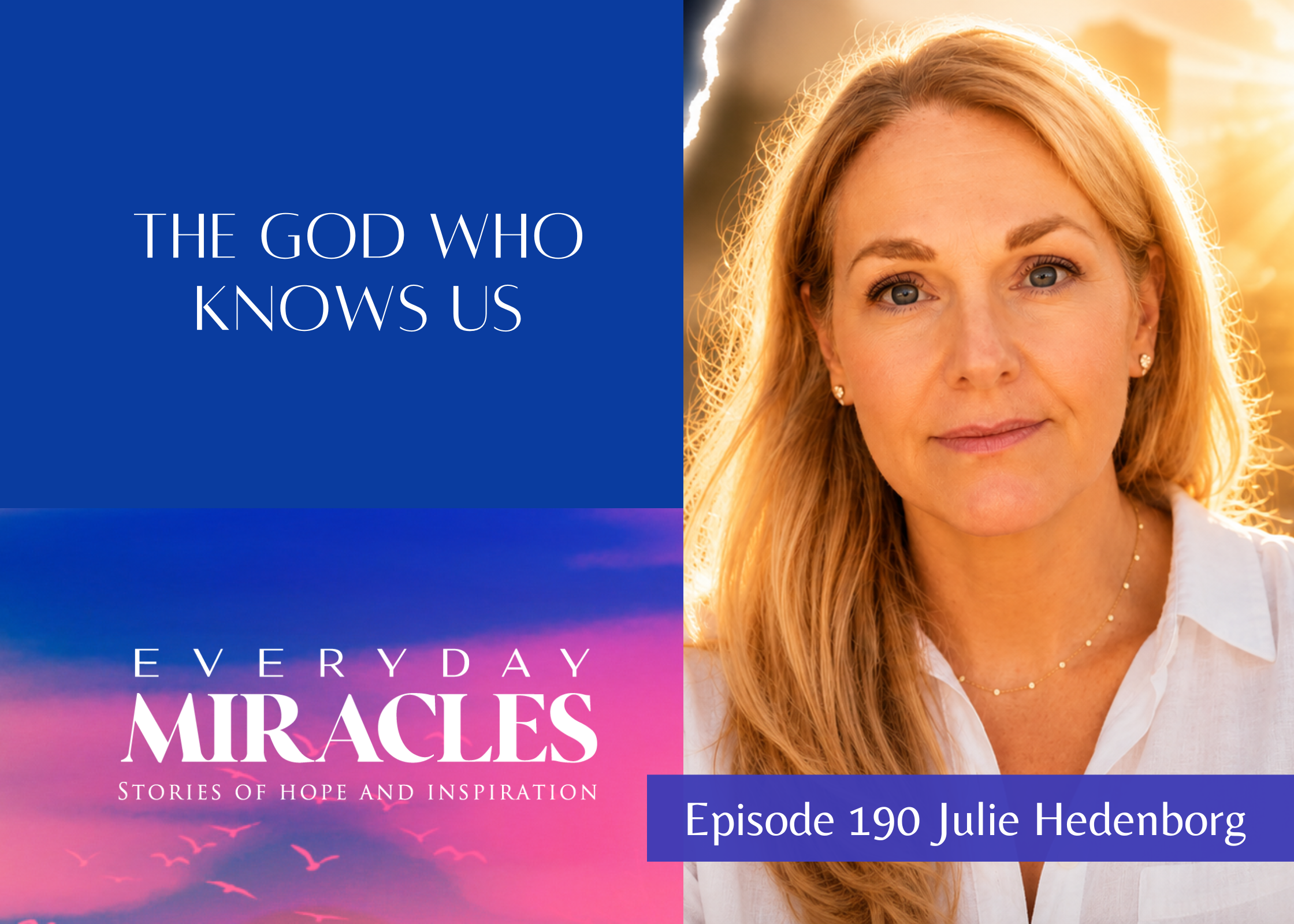 Episode 190 - The God Who Knows Us