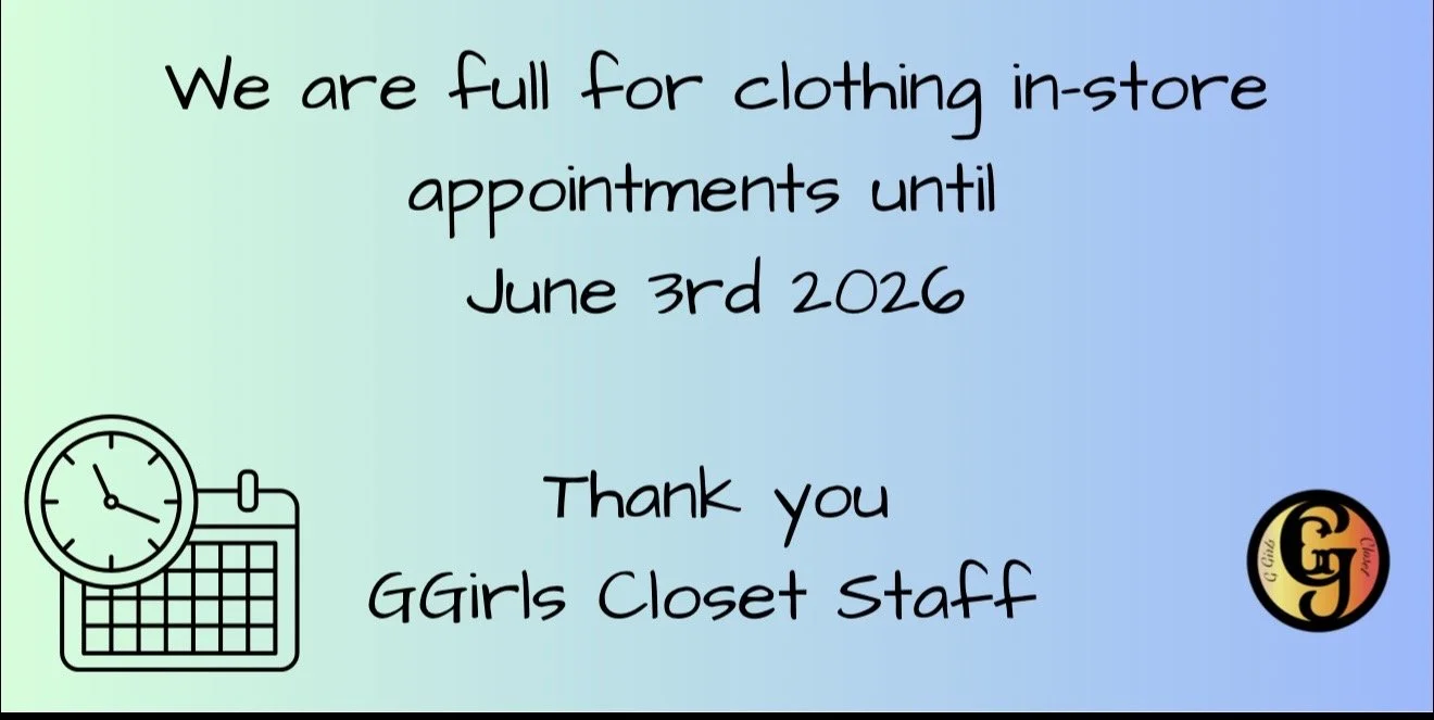 A colorful sign stating that GGirls Closet staff are full for clothing in-store appointments until June 3rd, 2026, with a clock and calendar icon and a GGirls Closet logo.