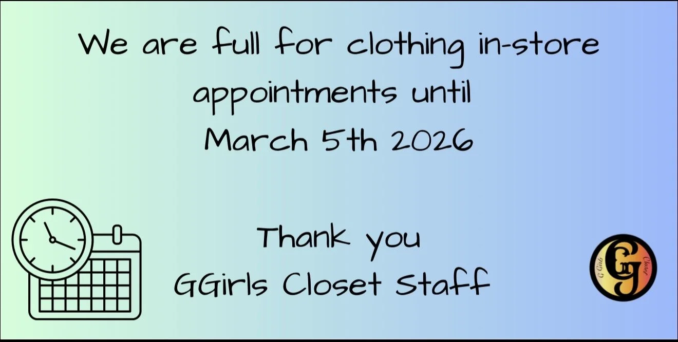 A colorful sign with a background gradient from green to blue, indicating that G Girls Closet Staff are fully booked for in-store appointments until March 5th, 2026. The sign includes a clock and calendar icon in the lower left corner and the G Girls Closet logo in the lower right corner.