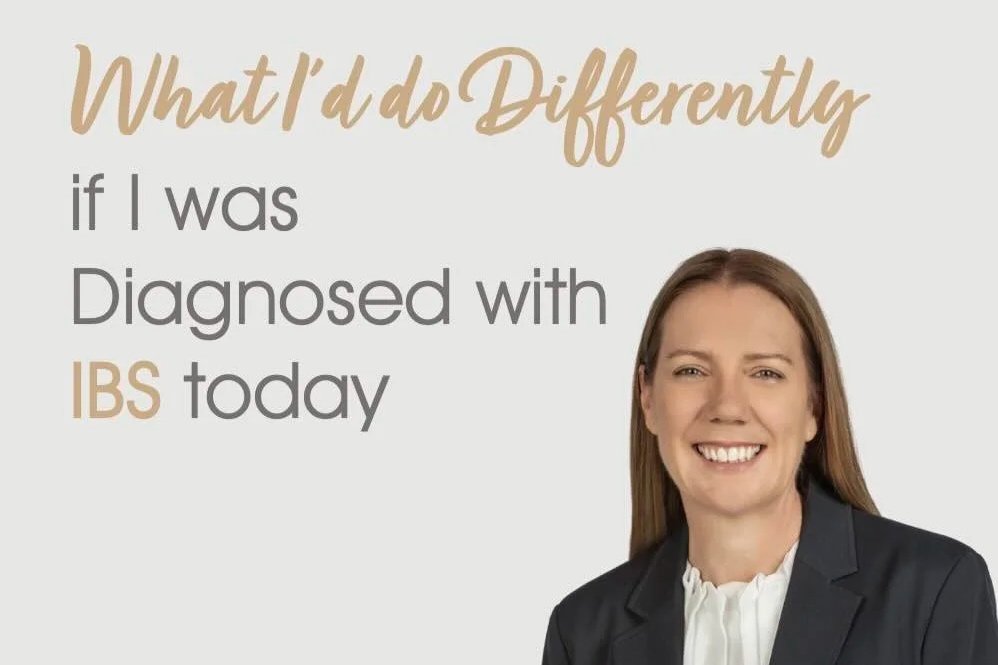 What I’d do Differently if I was Diagnosed with IBS Today