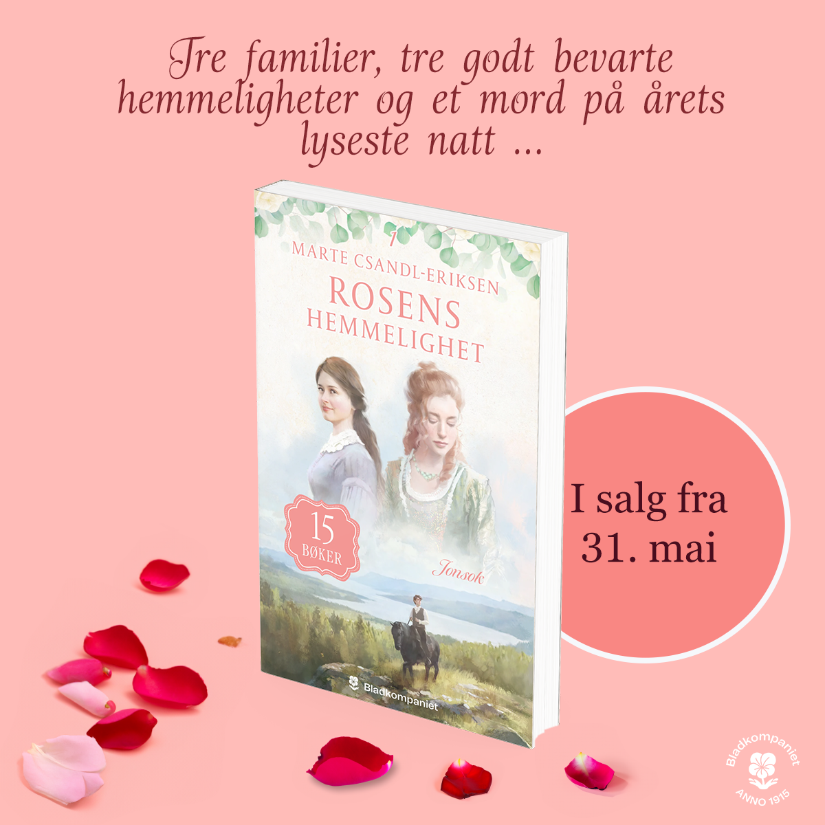 LES DET FØRSTE KAPITTELET I ROSENS HEMMELIGHET ALLEREDE NÅ!