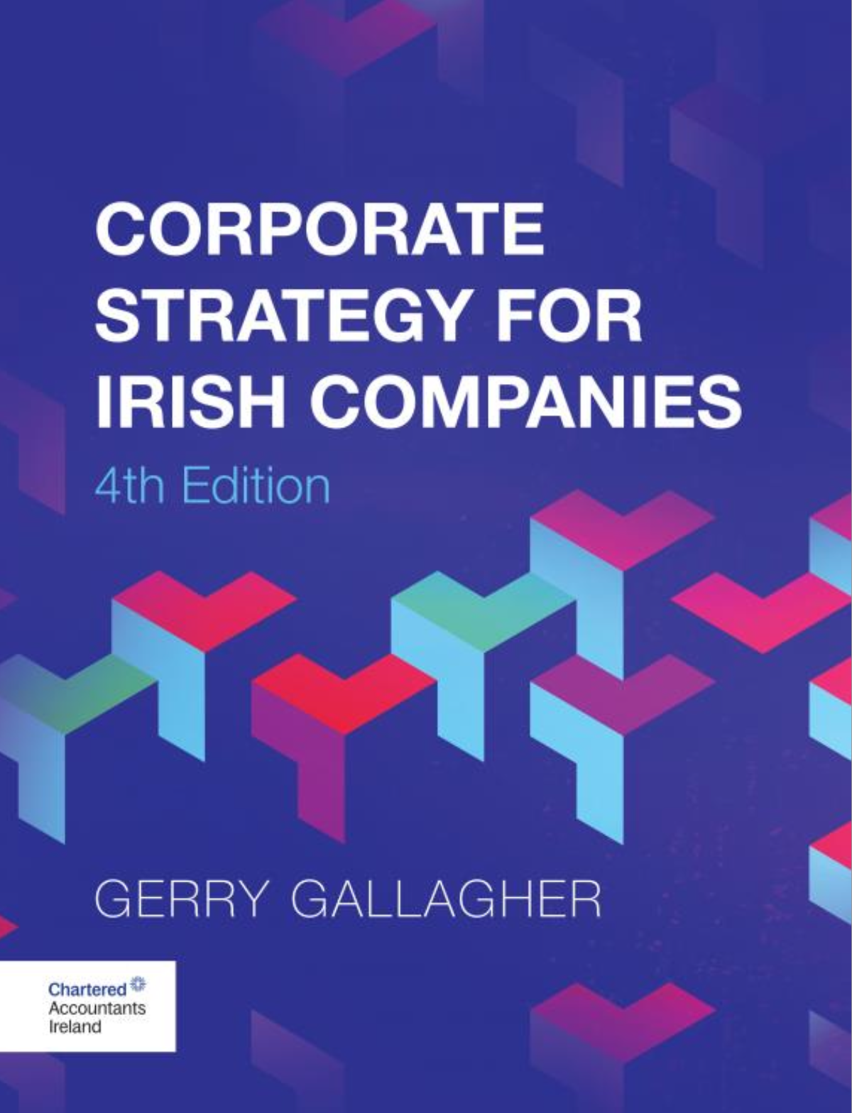 Gallagher: Corporate Strategy for Irish Companies, 4th Edition