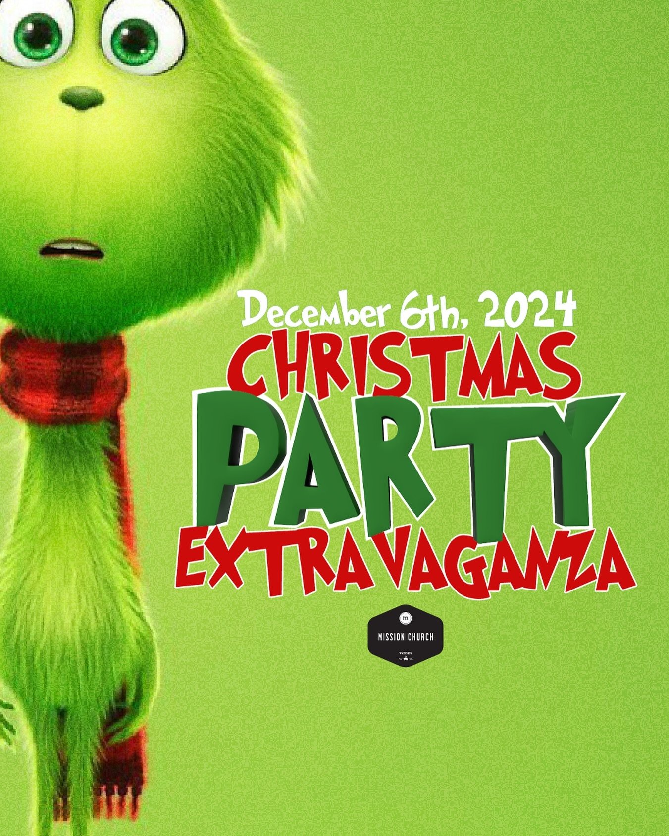 &lsquo;Tis the season to throw a great party, so Mission Church is throwing a Christmas Party Extravaganza!! Invite EVERYONE!!!

Bring your chairs, blankets, jackets, friends and neighbors for a showing of The Grinch (the 2018 version with the voice 