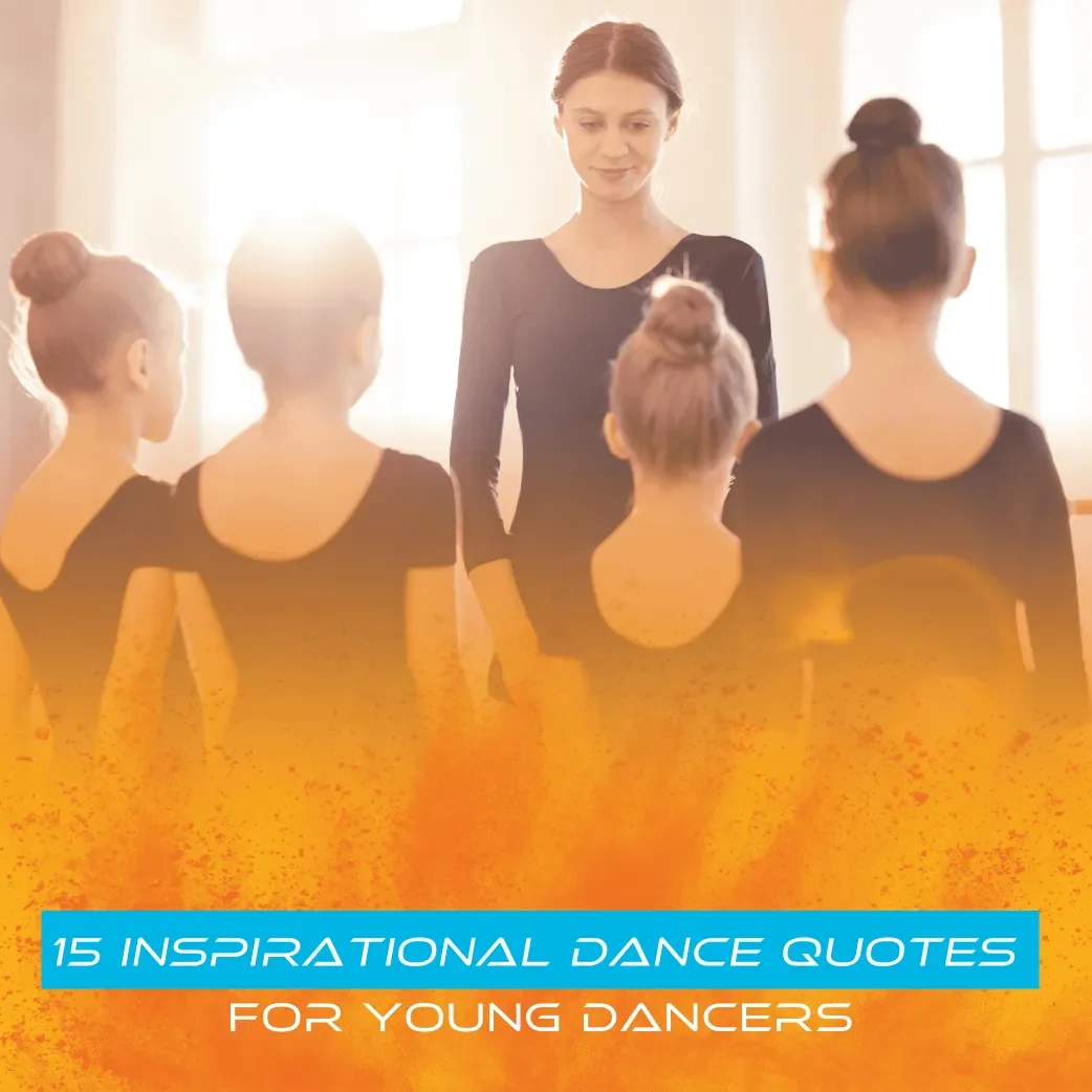 15 Inspirational Dance Quotes from Synergy Dance Center