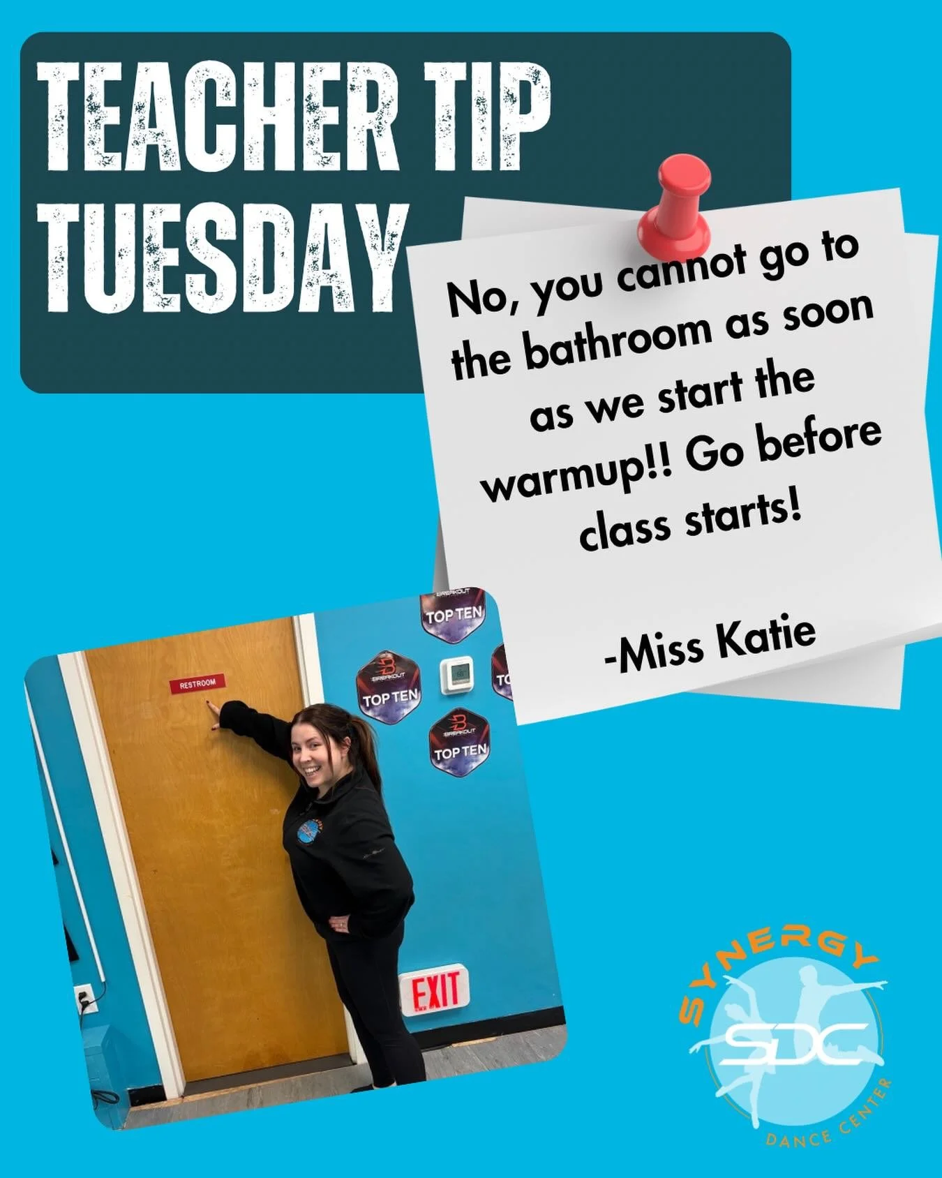 Miss Katie coming at you with a GREAT Teacher Tip Tuesday! 👏 👏 

#sdcpafam #synergydance #synergydancepa #bathroombreak #dancelife