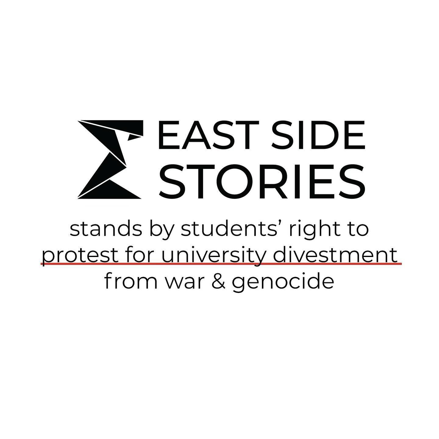 East Side Stories stands in solidarity with student &amp; faculty protestors, and call for peace &amp; justice for Palestine.