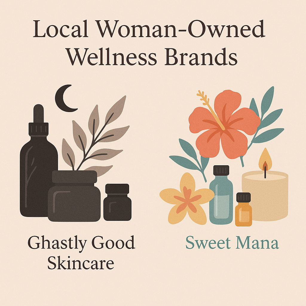Celebrating Local Woman-Owned Wellness Brands: Ghastly Good Skincare & Sweet Mana