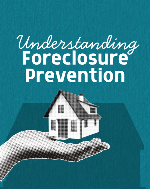 Summer 2026 -Understanding Foreclosure Prevention