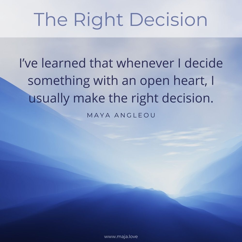 the-right-decision-maya-angleou.jpg