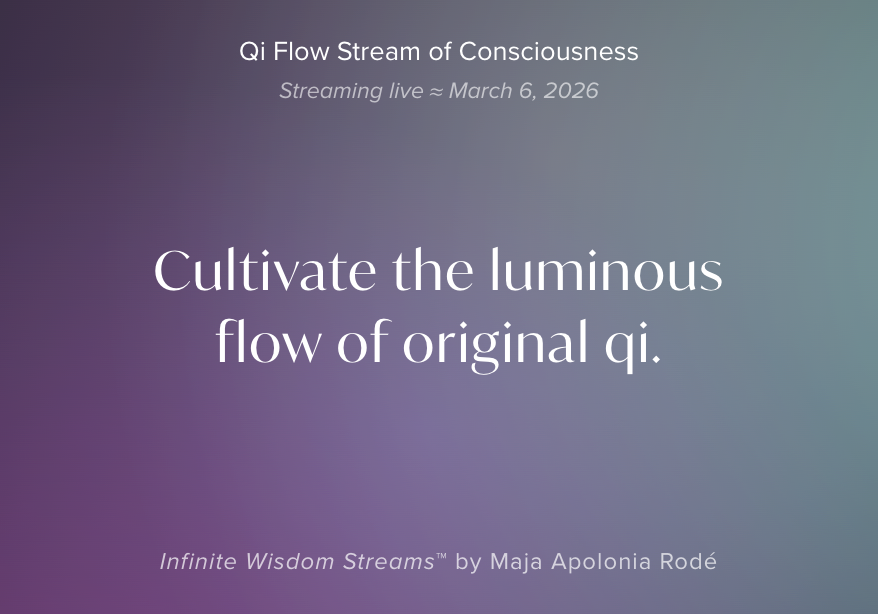 Qi Flow Stream of Consciousness