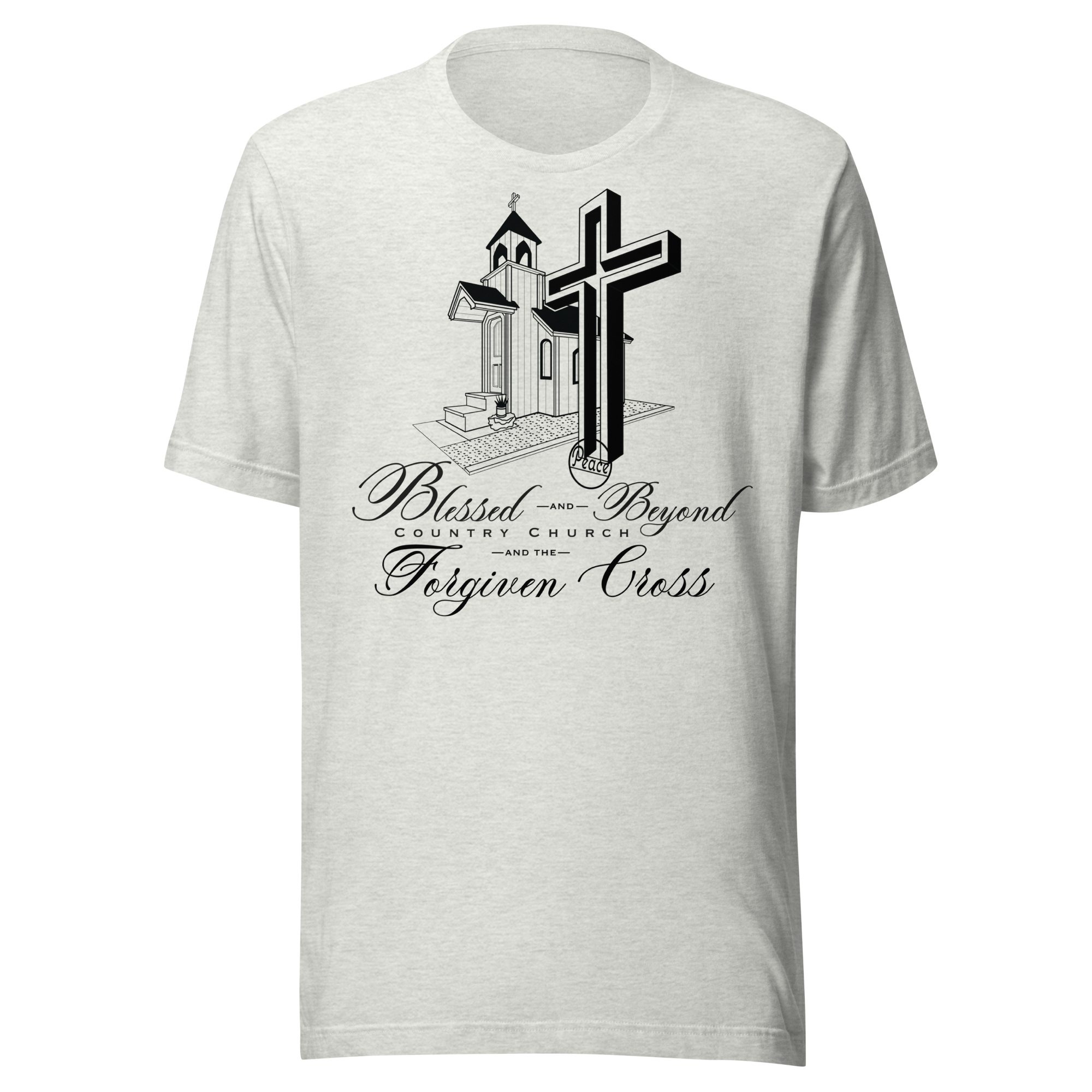 Blessed and Beyond & The Forgiven Cross - Ash T-shirt