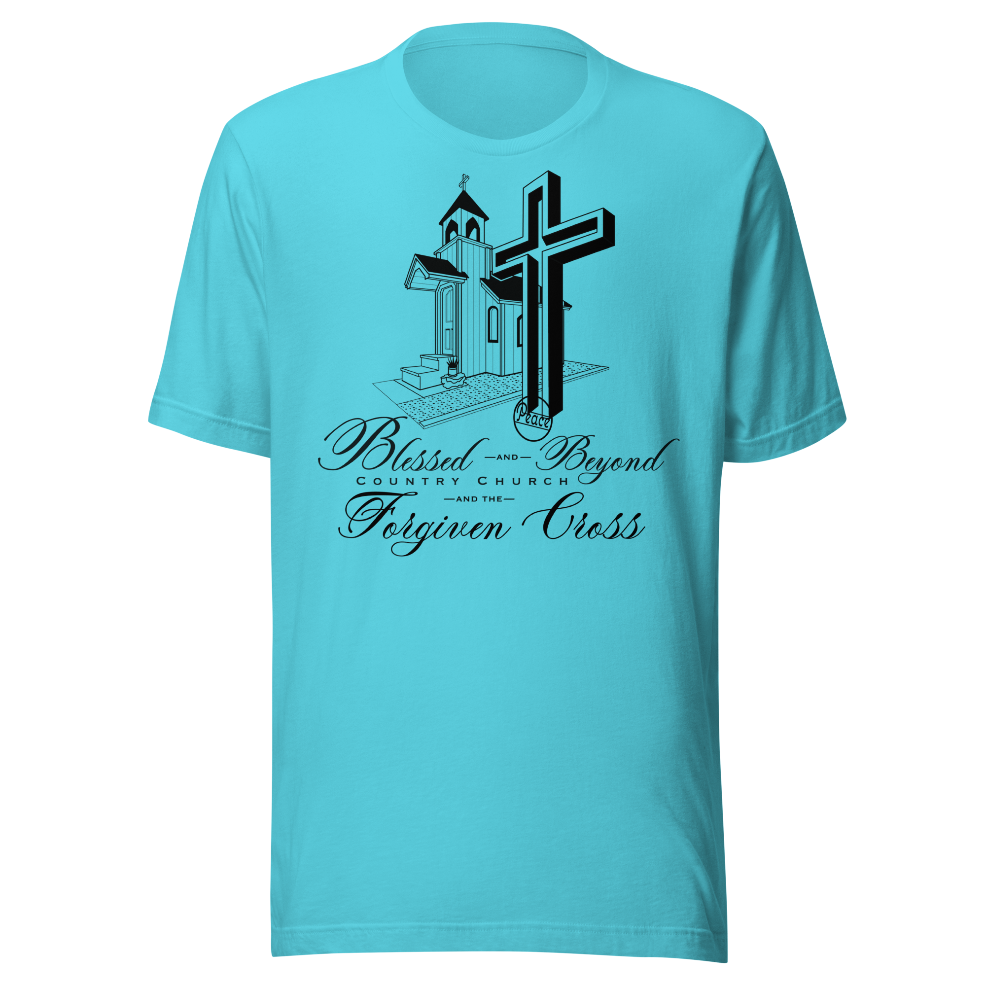 Blessed and Beyond & The Forgiven Cross - Turquoise T-shirt