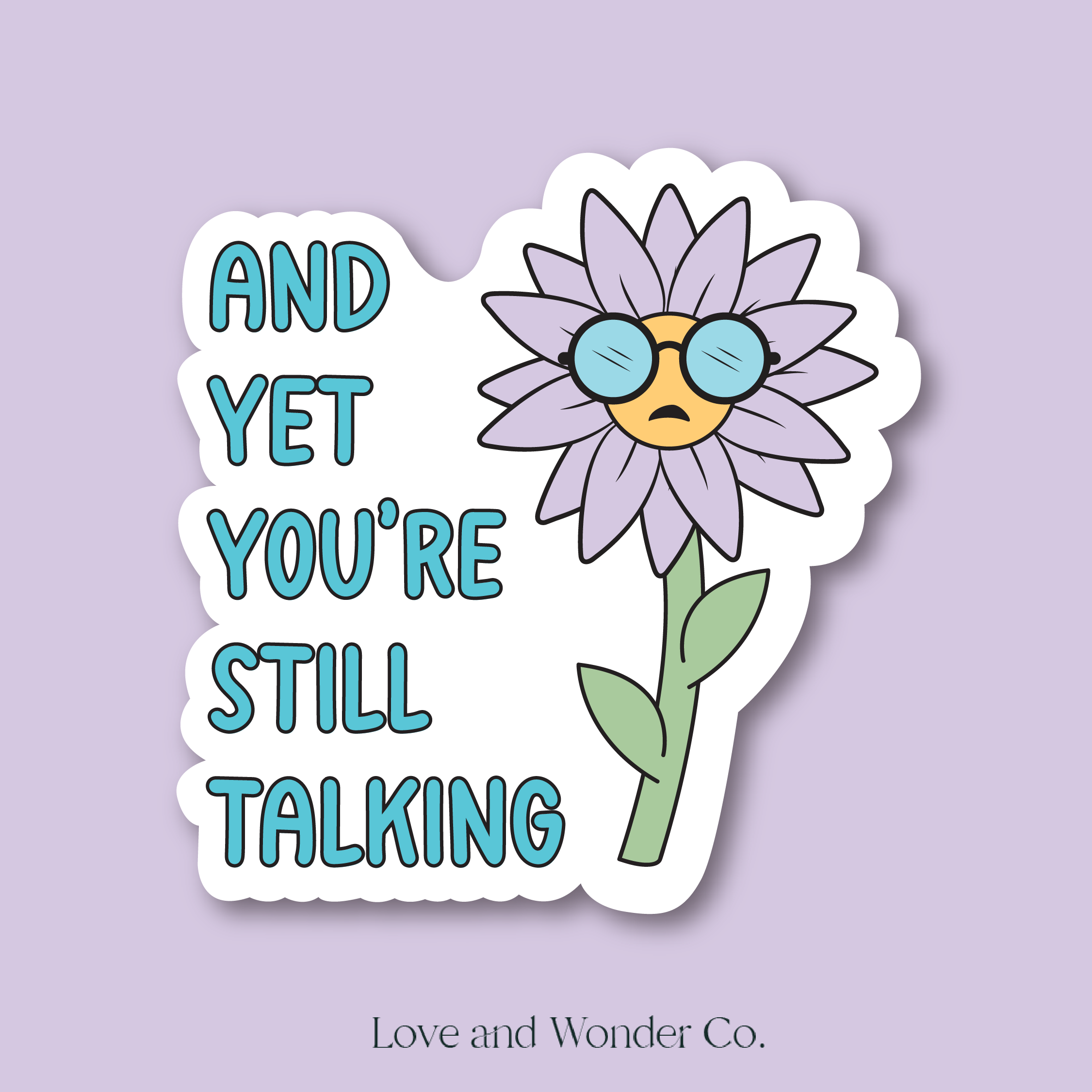 Stickers 2_And Yet You're still talking 03.png