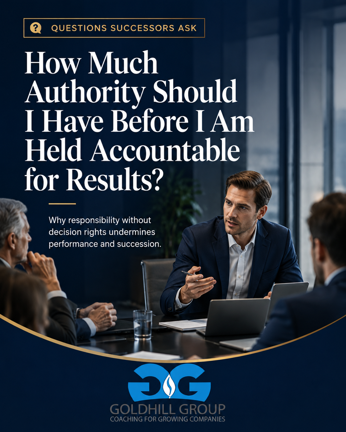 How Much Authority Should I Have Before I Am Held Accountable for Results?