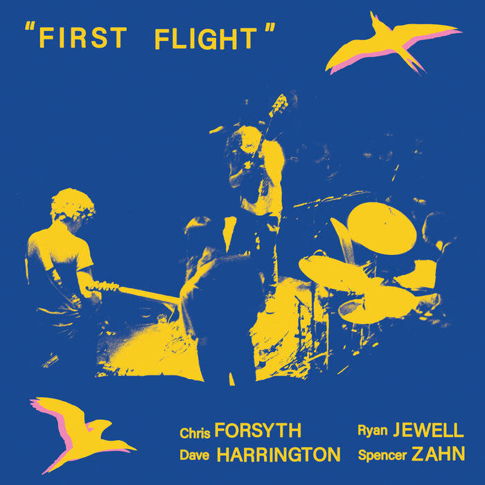 // Chris Forsyth - First Flight (Live at Nublu) Two choice cuts from a jam session at Nublu with Dave Harrington (guitar, electronics), Ryan Jewell (drums, percussion), and Spencer Zahn (bass), during Forsyth’s September 2019 residency a
