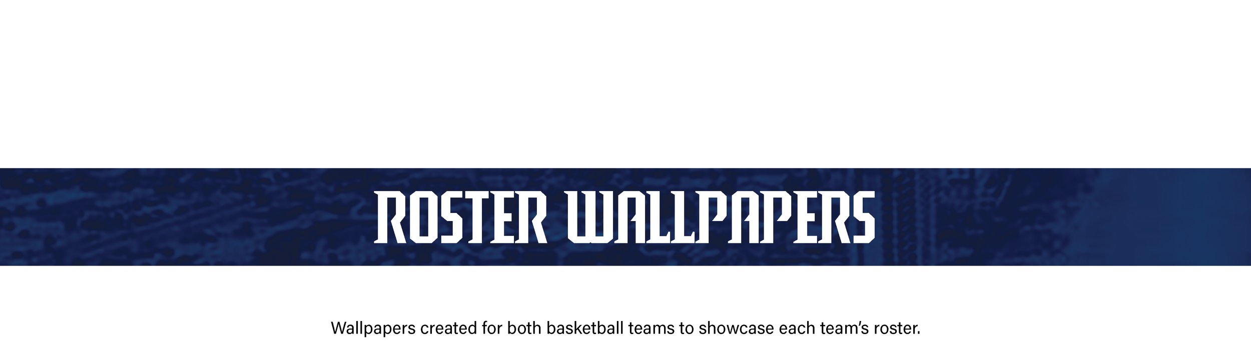 BANNER-ROSTER-WALLPAPERS-(WITH-TEXT)(SPACE-AT-TOP).jpg