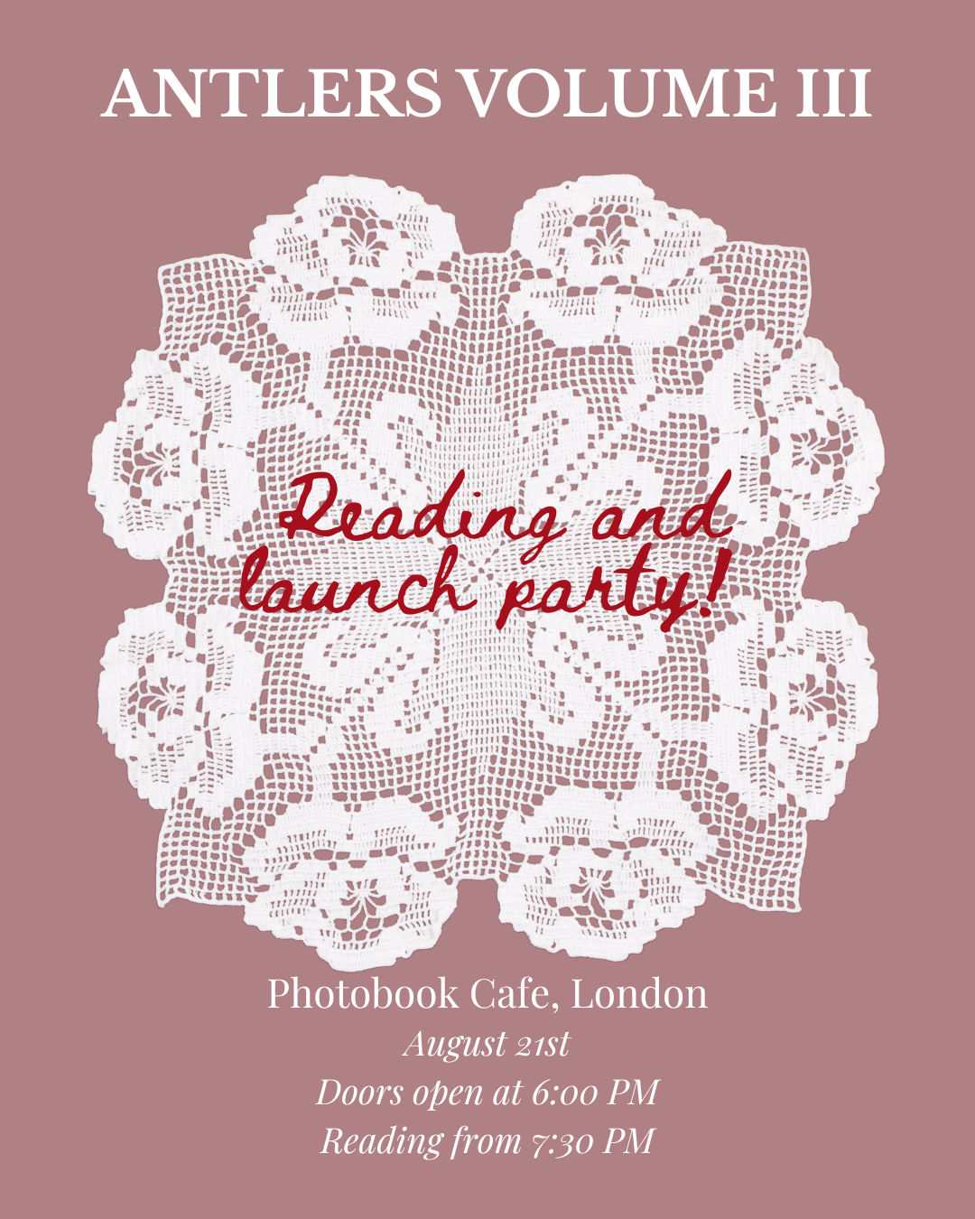 Antlers Volume III, Reading and Launch Party 
