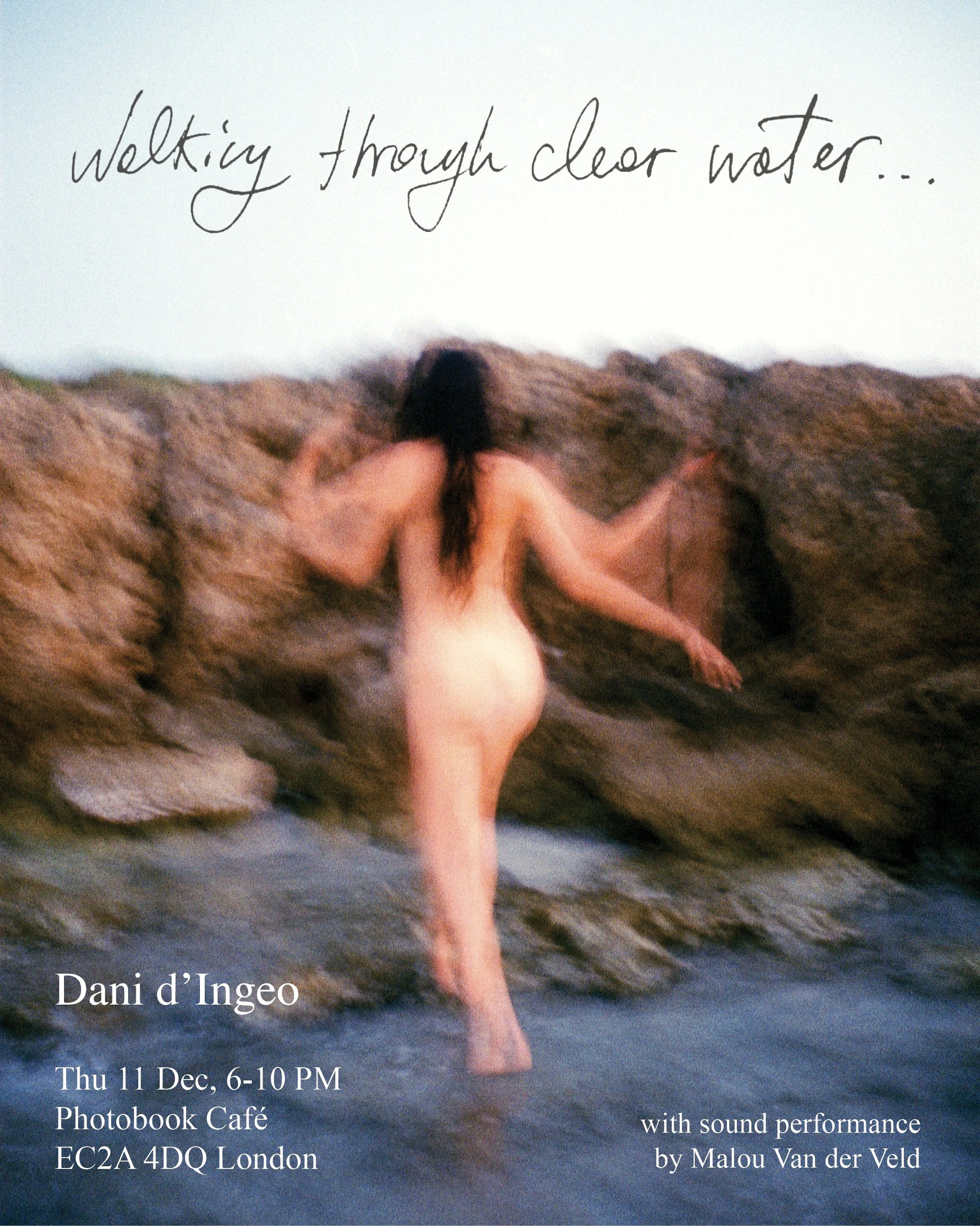 Walking Through Clear Water…” by Dani d’Ingeo