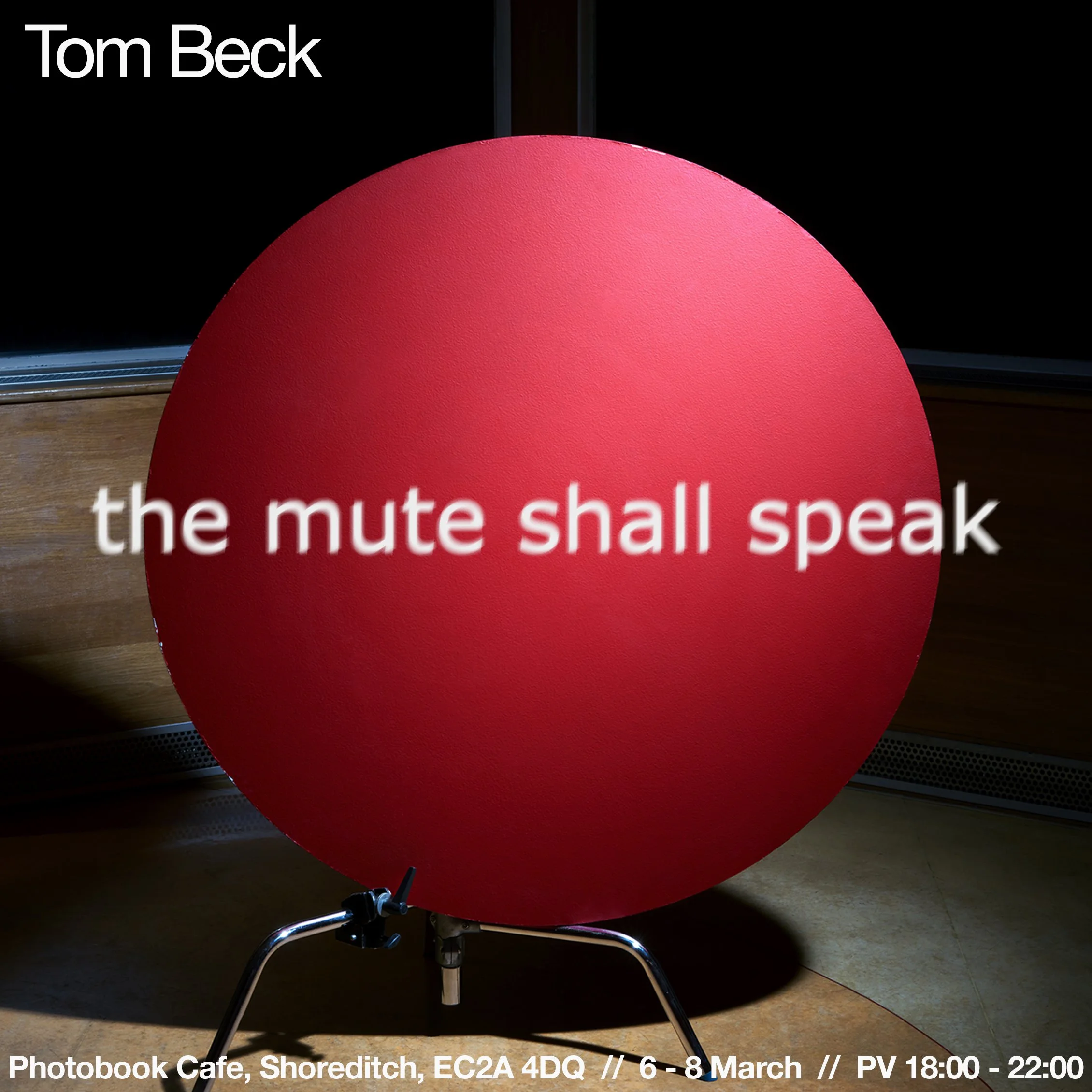 Exhibition: The Mute Shall Speak by Tom Beck