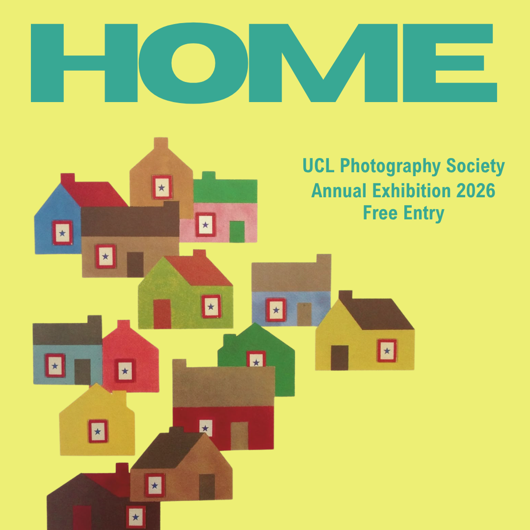 Exhibition: Home - Annual Exhibition by UCL Photography Society