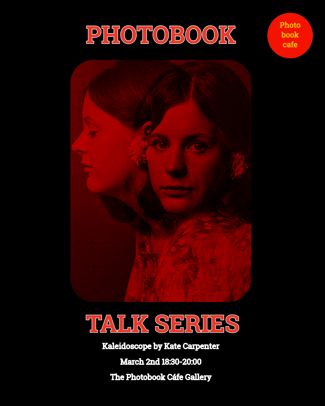 Monday  Photobook Talk Series: Kaleidoscope by Kate Carpenter