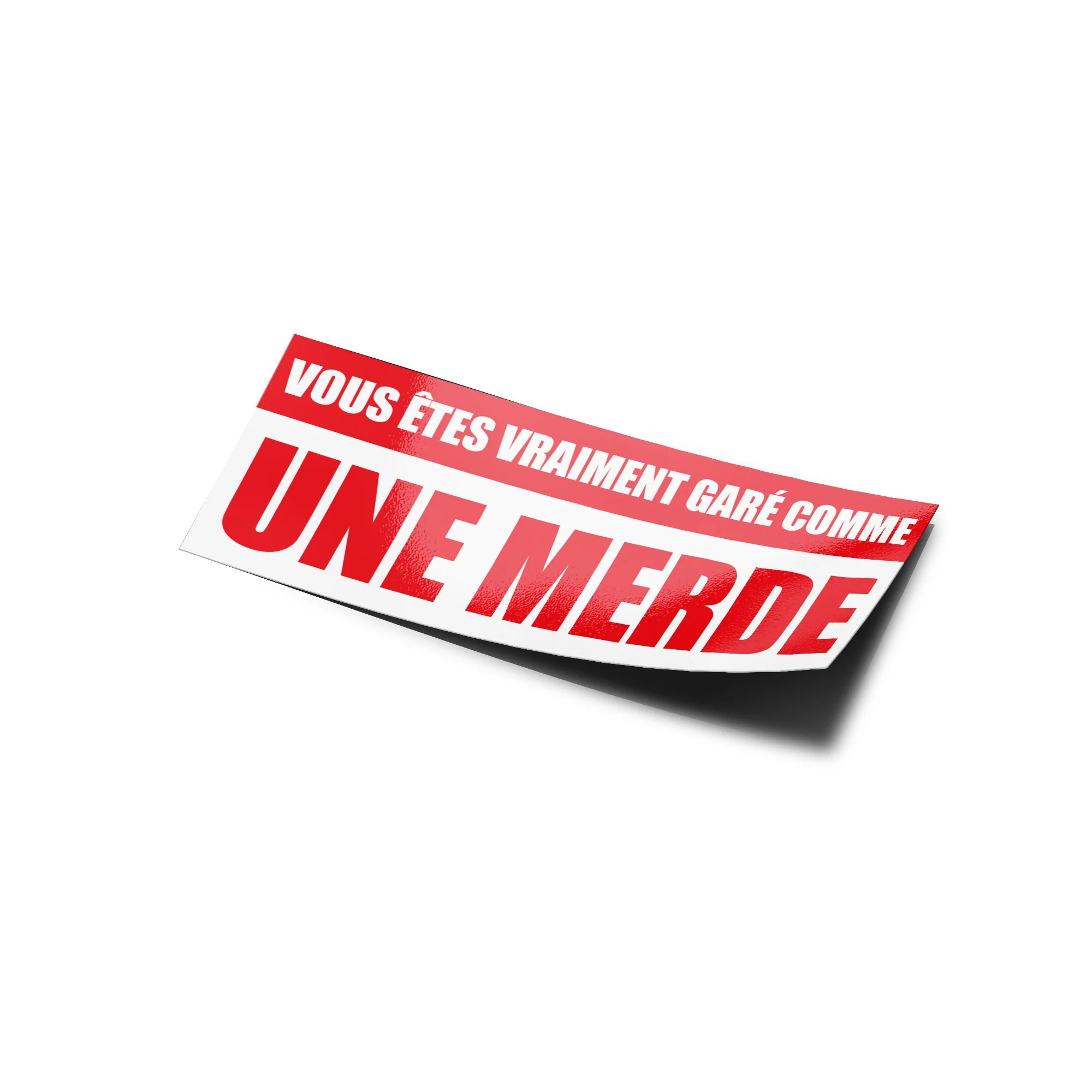 stickers_autocollant_vous-etes-vraiment-gare-comme-une-merde-garer-parking-creneau-rate-vengeance_2.jpg