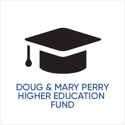 Doug and Mary Perry Higher Education