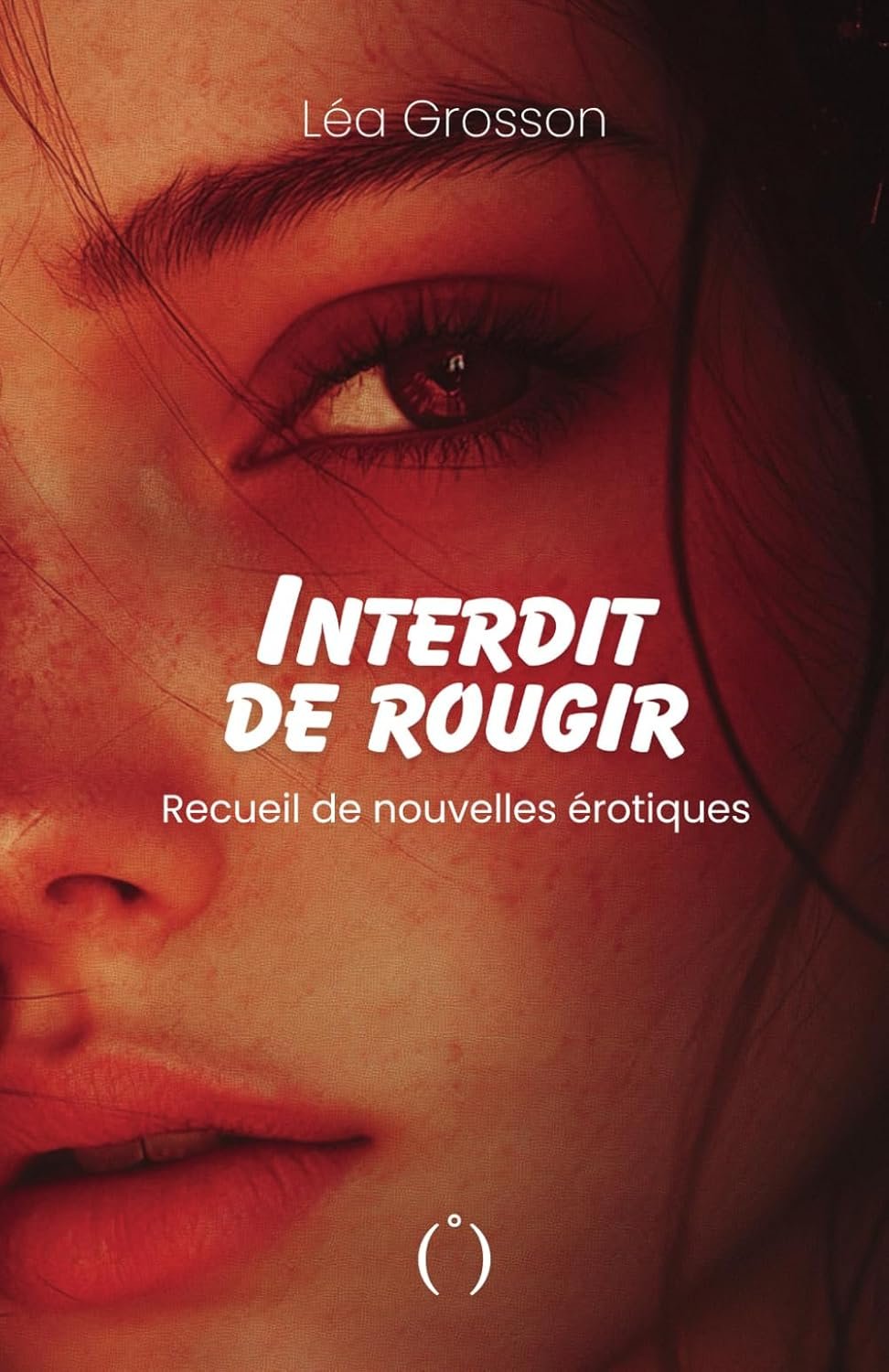 Interdit de rougir (Tome 1)