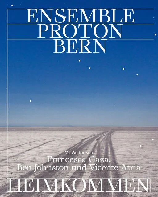 Heimkommen. Musik von Ben Johnston, Francesca Gaza und Vicente Atria.