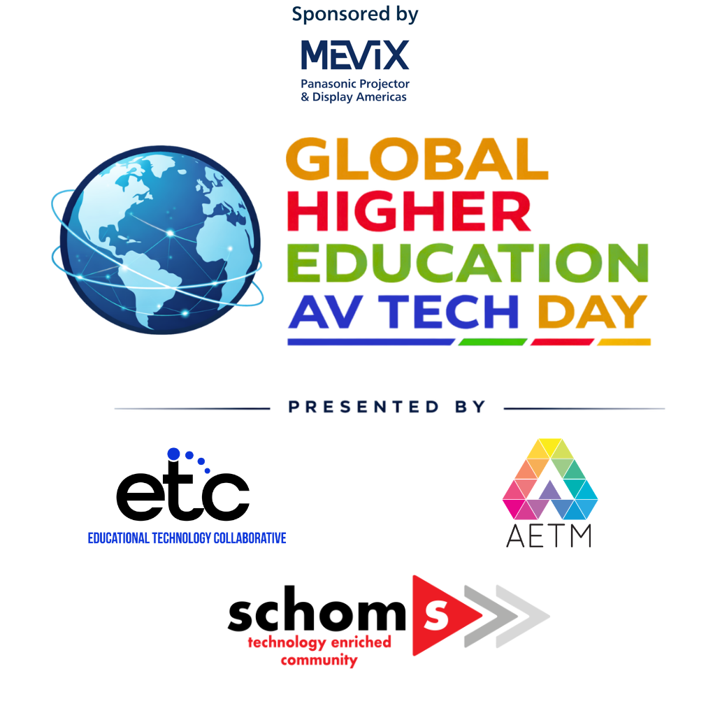 Perspectives Special: ETC AETM SCHOMS Global Higher Ed AV Technology Day