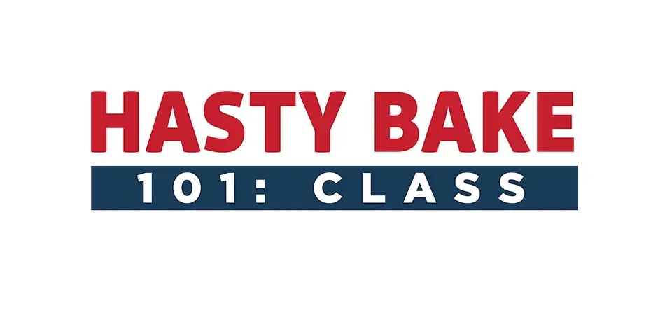 Hasty Bake 101 Classes