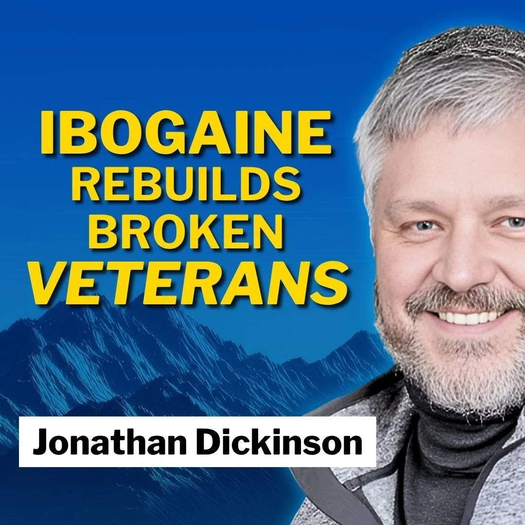 Ibogaine &amp; Neuroplastic Healing: Why This Psychedelic Is Changing the Future of Brain Health with Jonathan Dickinson