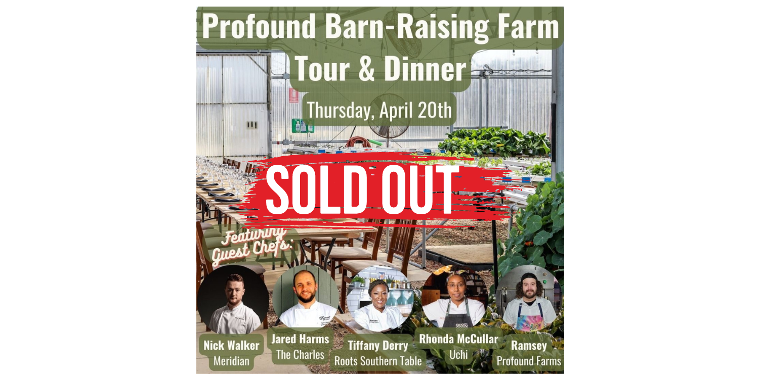 April "Barn-Raising” Farm Tour & Greenhouse Dinner