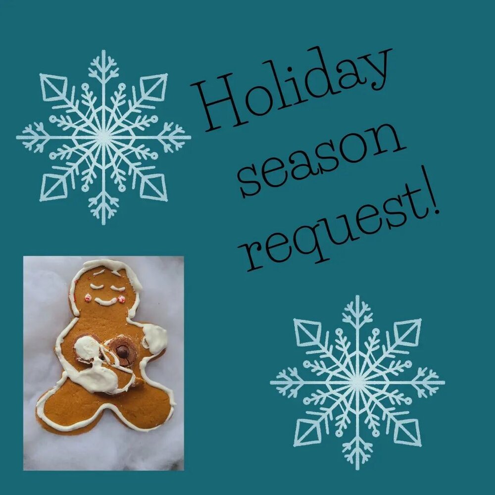 Holiday season request❄  Since we are in prime- time holiday season...☃️

If I have had the honor to work with you and your little one, I would love to decorate my work space with your family's holiday card! ((Those who are closest to me know how muc