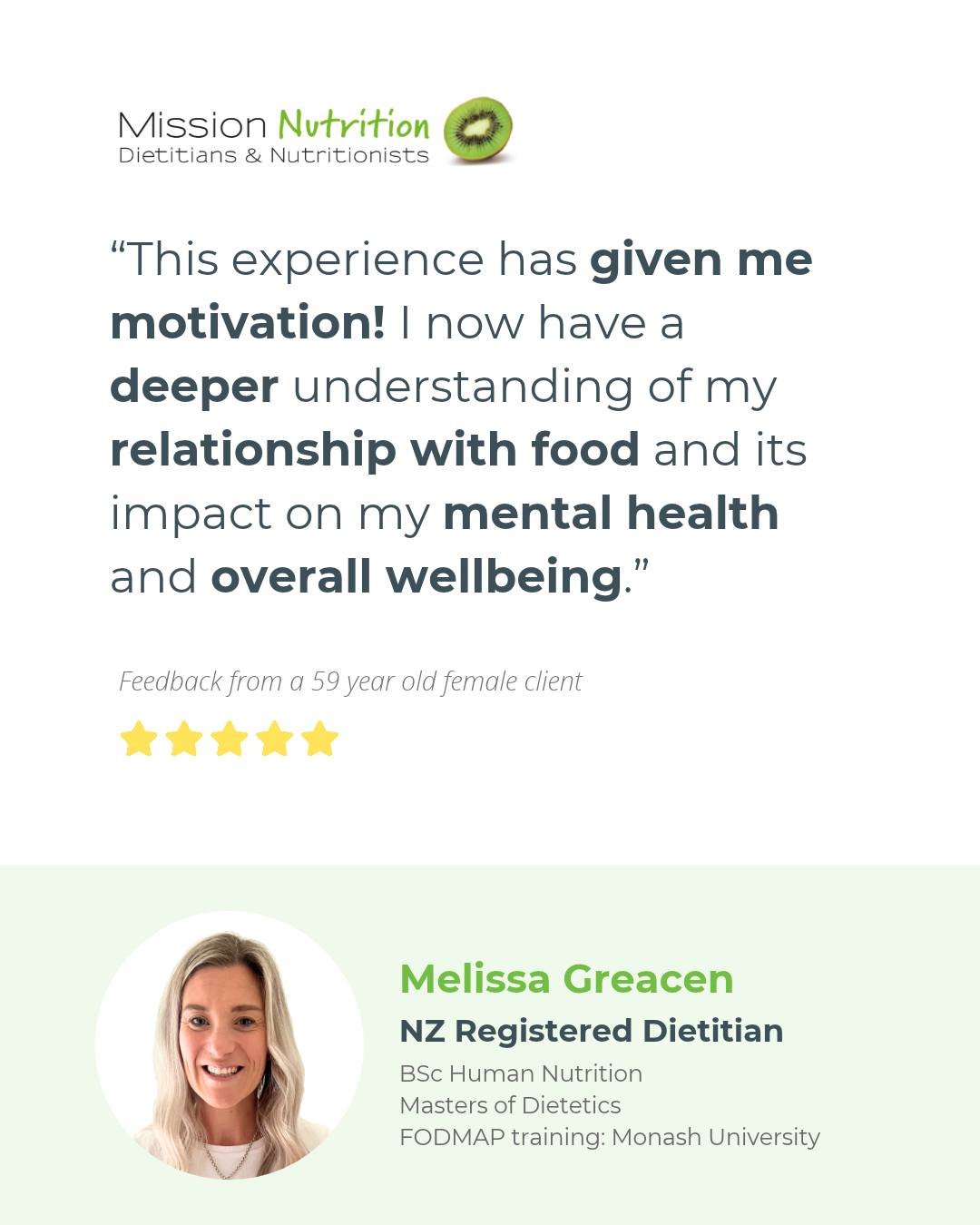 A consultation with Mission Nutrition is about so much more than being told what to eat. 

It can help you understand why you eat the way you do, how food affects the way you feel, and what changes might genuinely support your health and wellbeing. 
