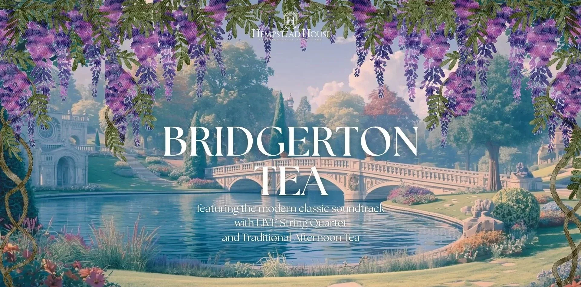 BRIDGERTON TEA @ HEMPSTEAD HOUSE - 5th SEPT 26