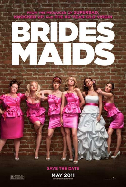 Bridesmaids (dir. Paul Feig), 2011.