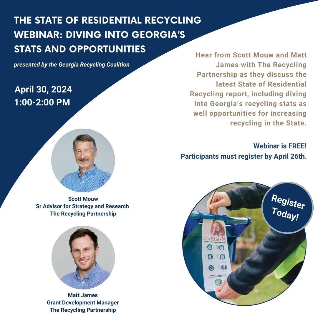 On April 30th, our friends at the Georgia Recycling Coalition are hosting The State of Residential Recycling Webinar: Diving into Georgia&rsquo;s Stats and Opportunities, featuring The Recycling Partnership's Scott Mouw and Matt James.

There's no co