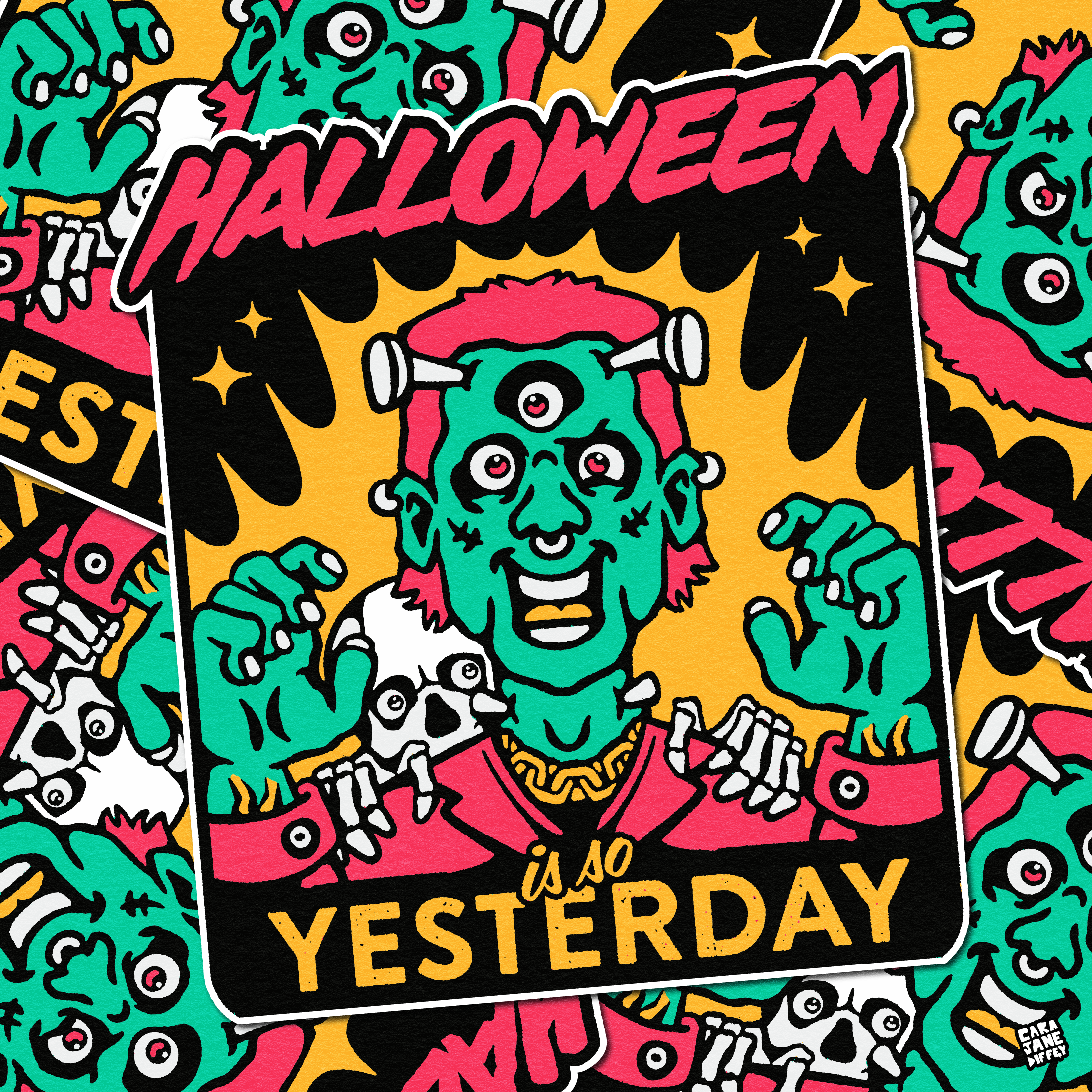 Colorful Halloween poster featuring a three-eyed zombie with green skin, pink hair, and skeleton hands. The zombie is smiling and wearing a gold chain. The text reads 'Halloween is so yesterday.' The background is decorated with skeleton skulls and b