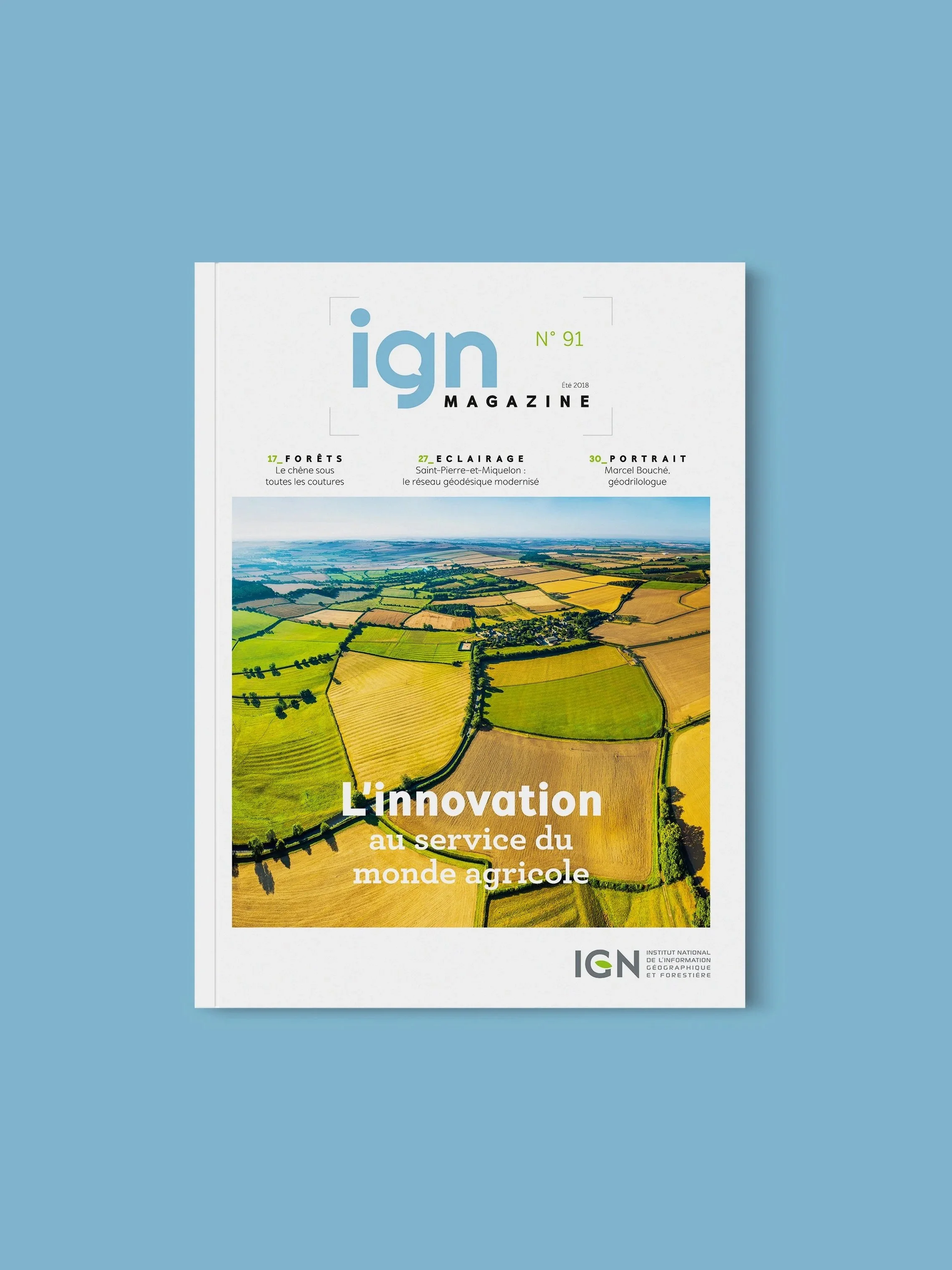 Couverture du magazine IGN, n° 91, été 2018, avec une photo aérienne de champs agricoles, et le titre 'L'innovation au service du monde agricole'.