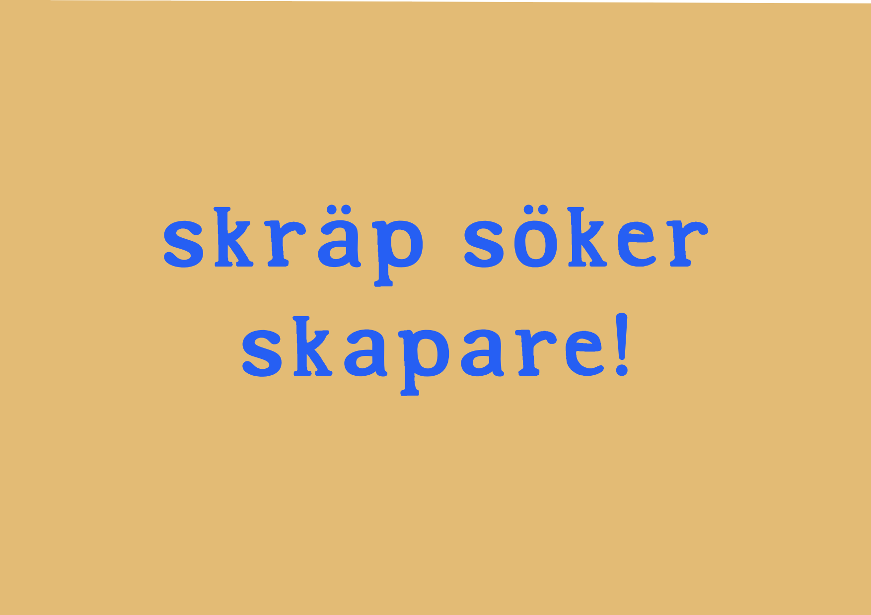 Hjälp oss utveckla en plattform där överblivet material kan doneras till kulturlivet.