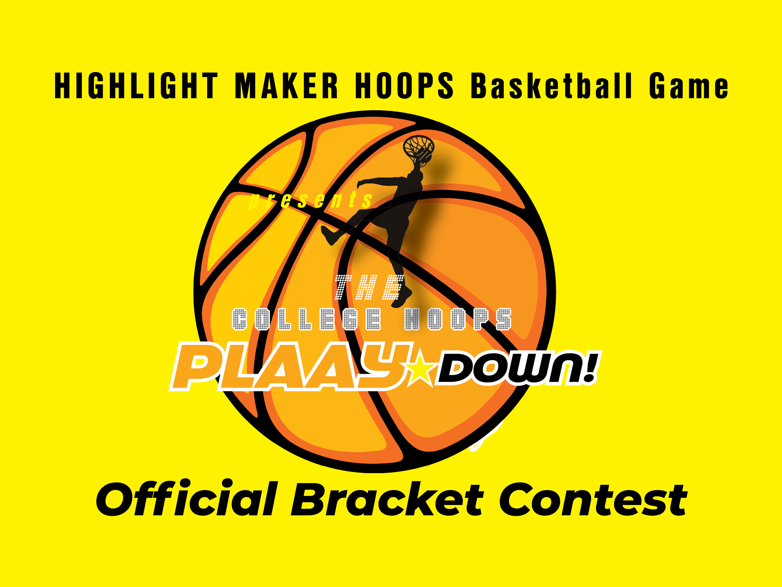 Enter THE Official “College Hoops PLAAY-Down” Bracket Contest!